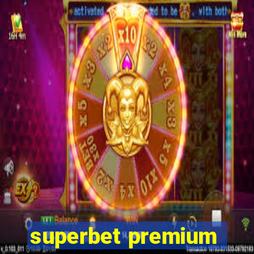 superbet premium